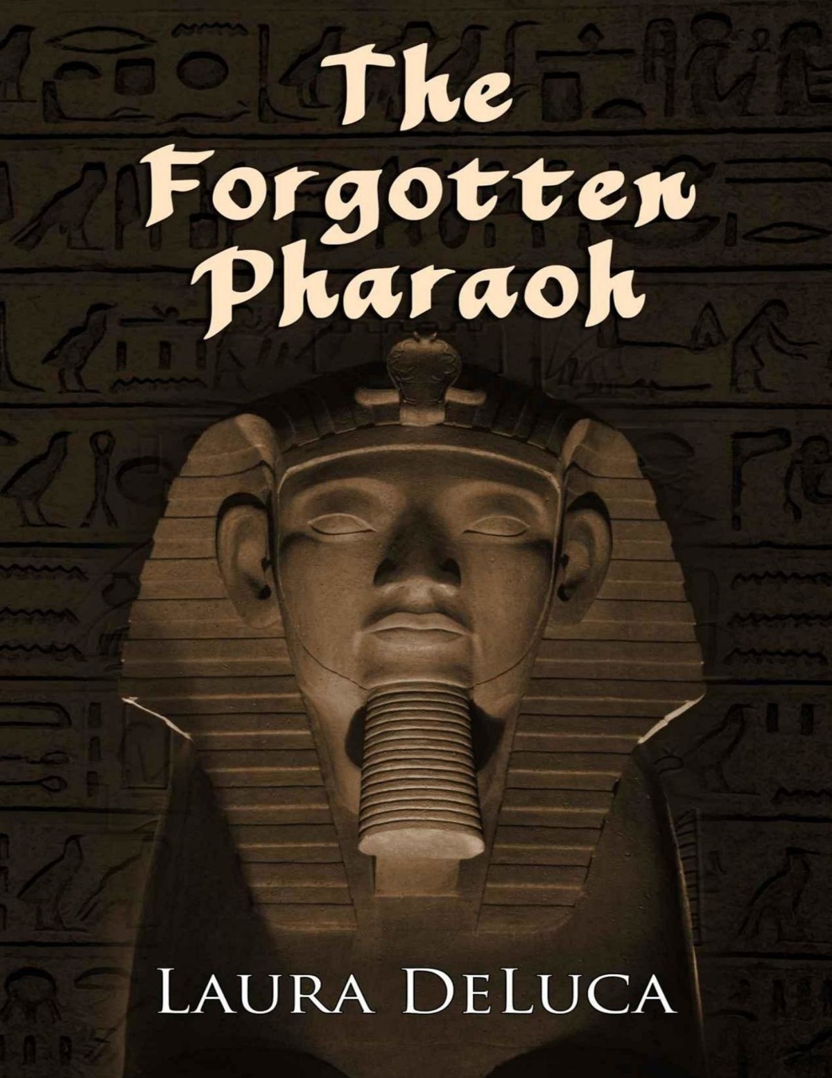 The Forgotten Pharaoh Deluca Laura