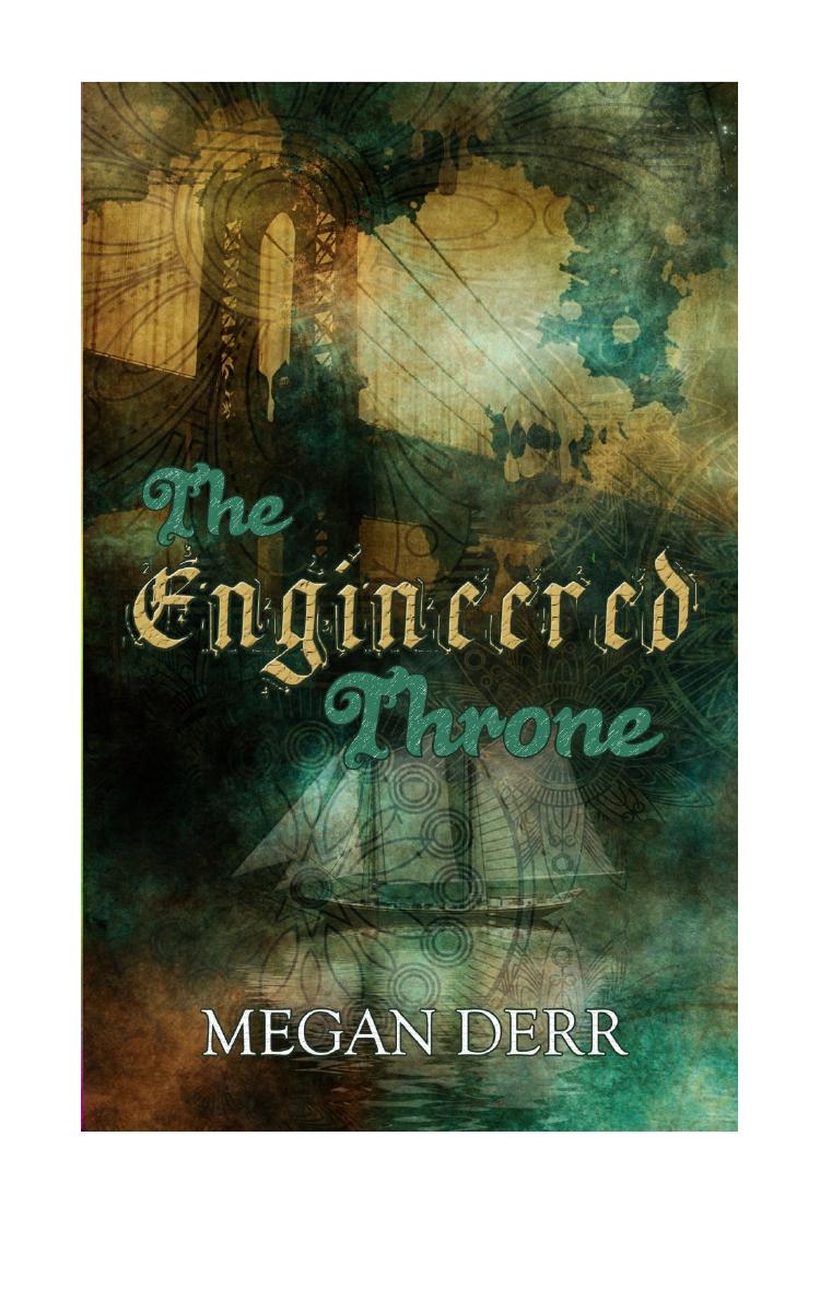 The Engineered Throne Unbreakable Soldiers 1 Megan Derr