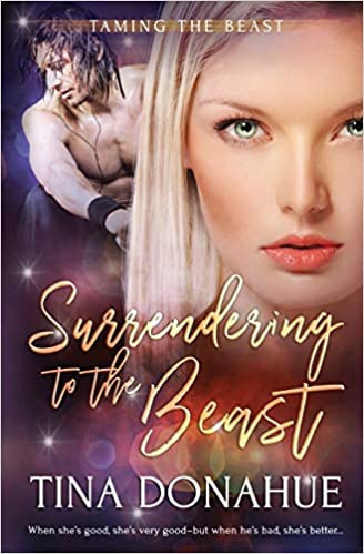 Surrendering To The Beast Taming The Beast 2 1st Edition Tina Donahue