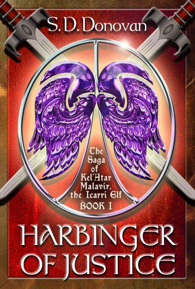 Harbinger Of Justice The Saga Of Kelatar Malavir The Icarri Elf Book 1 Donovan