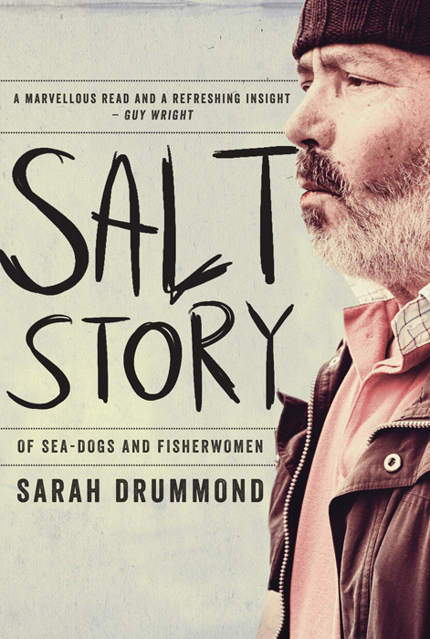 Salt Story Of Seadogs And Fisherwomen Drummond Sarah