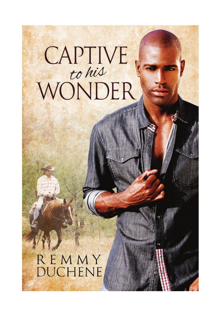 Captive To His Wonder Duchene Remmy