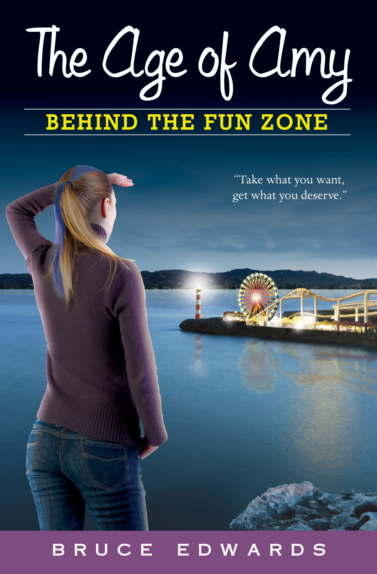 The Age Of Amy Behind The Fun Zone Edwards Bruce