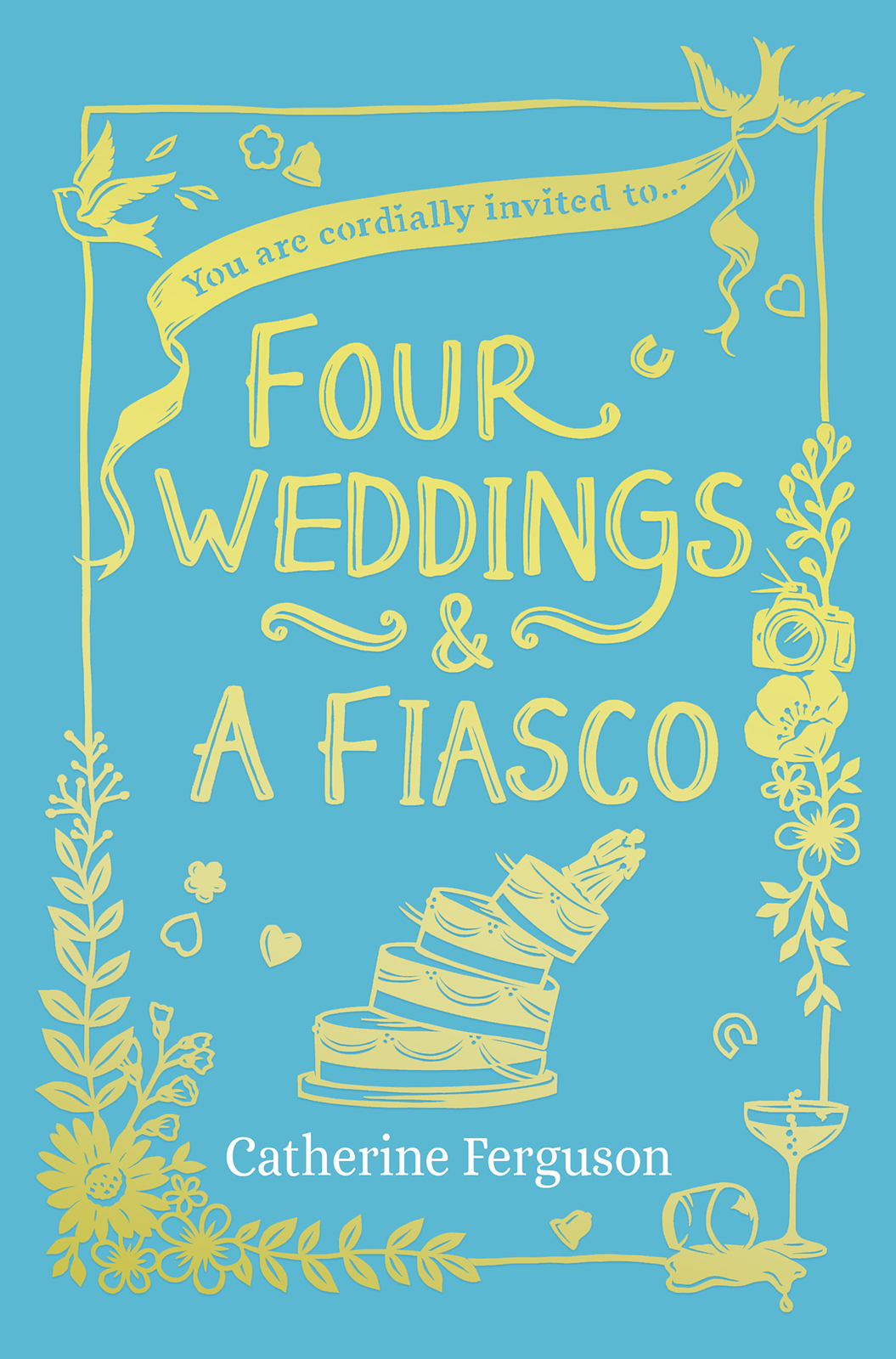 Four Weddings And A Fiasco Ferguson Catherine