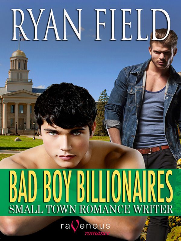 Bad Boy Billionaires Small Town Romance Writer Field Ryan