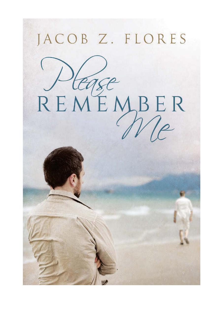 Please Remember Me Flores Jacob Z