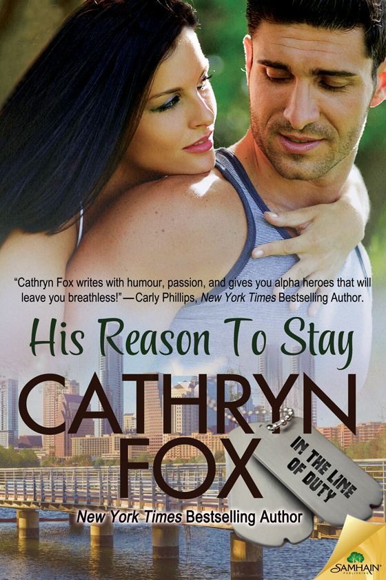 His Reason To Stay In The Line Of Duty Book 6 Fox Cathryn