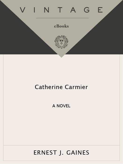 Catherine Carmier Gaines Ernest J