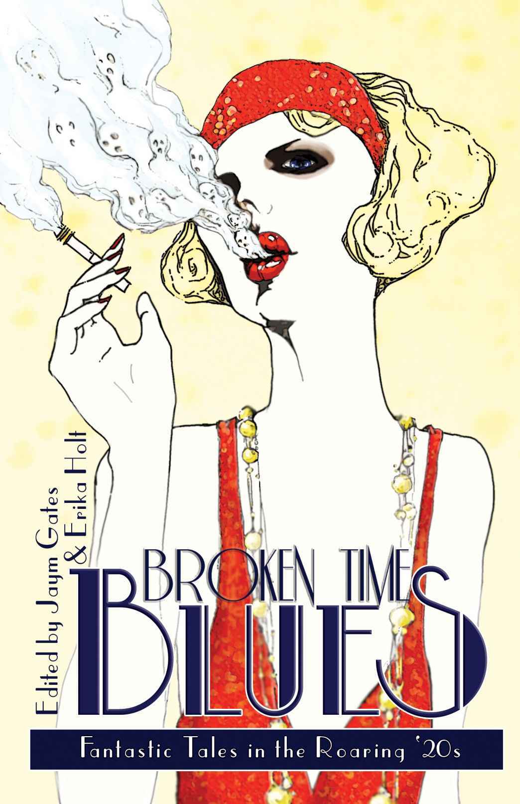 Broken Time Blues Fantastic Tales In The Roaring 20s Edited Gates Jaym Holt Erika Editor