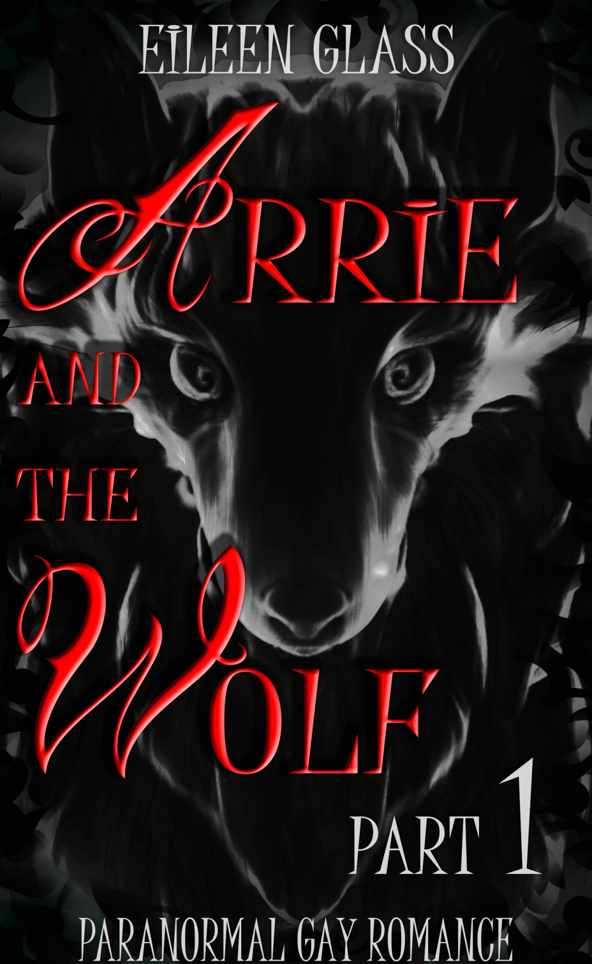 Arrie And The Wolf Part 1 Paranormal Gay Romance Glass Eileen