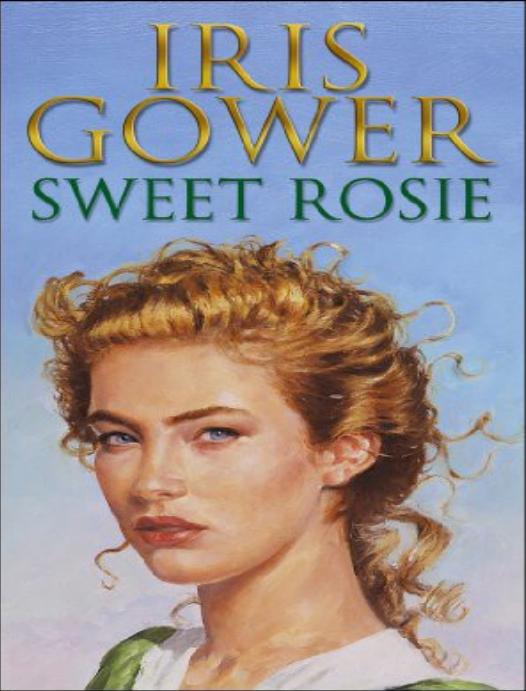 The Shoemakers Daughter Sweet Rosie Gower Iris