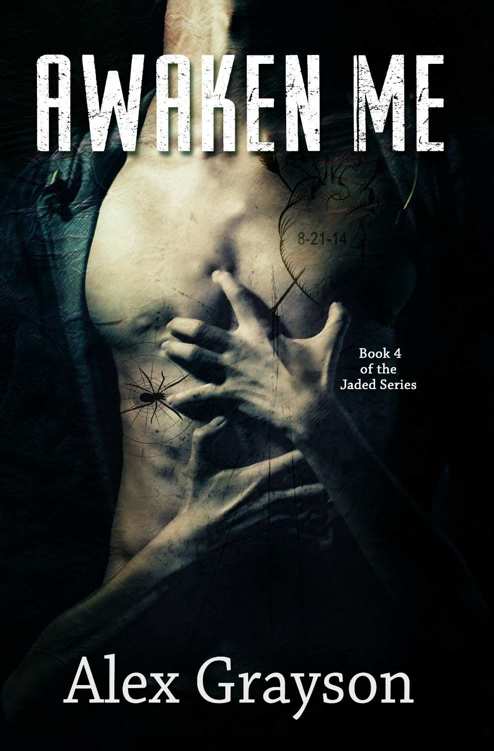 Awaken Me Jaded 4 1st Edition Alex Grayson
