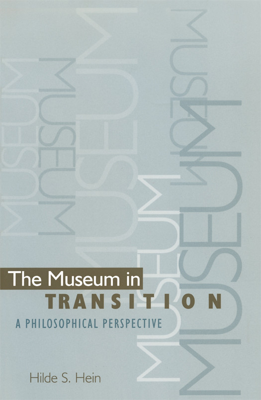 The Museum In Transition Hilde S Hein