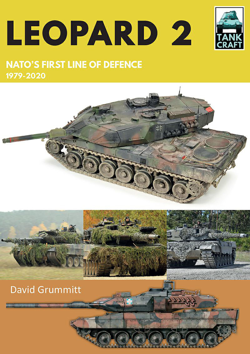 Leopard 2 Natos First Line Of Defence 19792020 David Grummitt