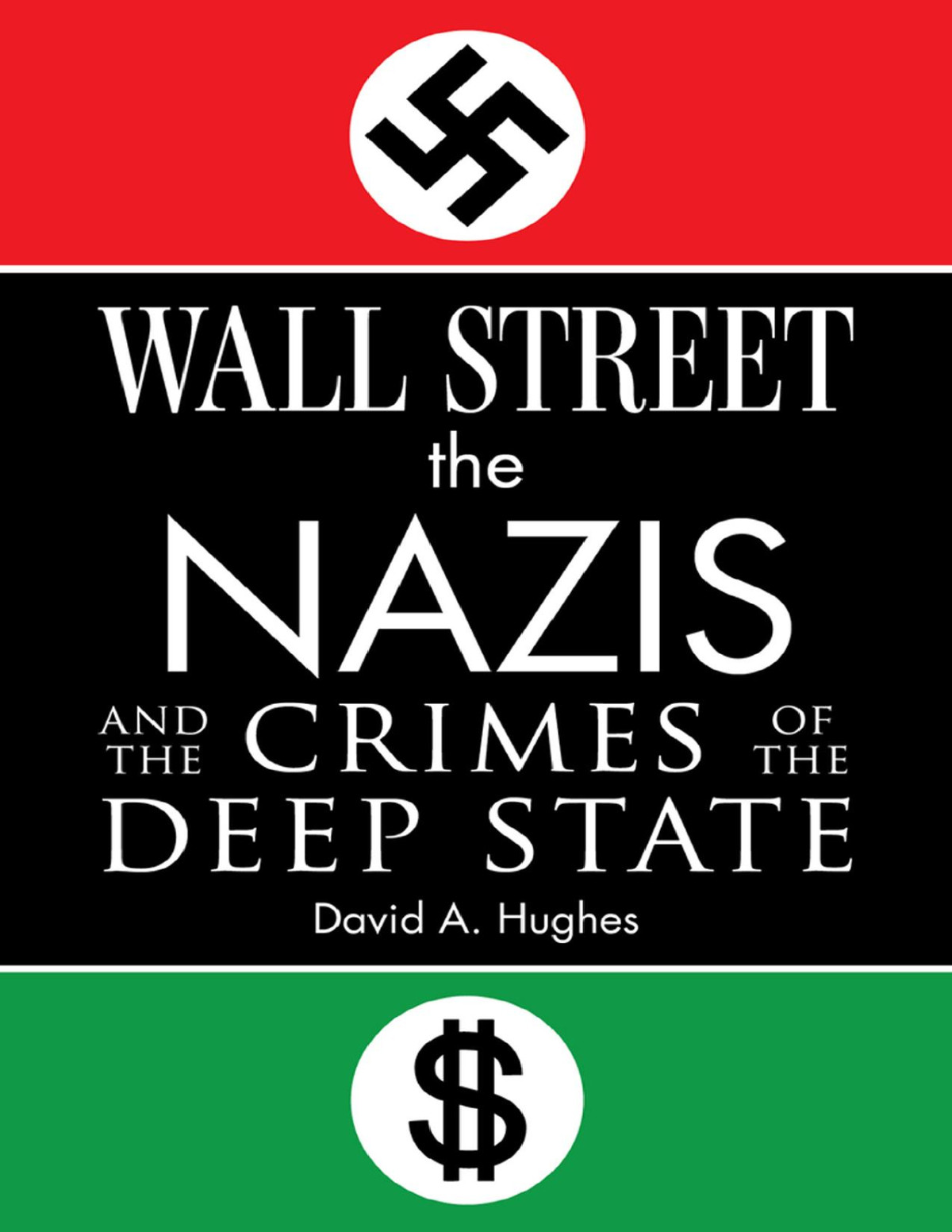 Wall Street The Nazis And The Crimes Of The Deep State David Hughes