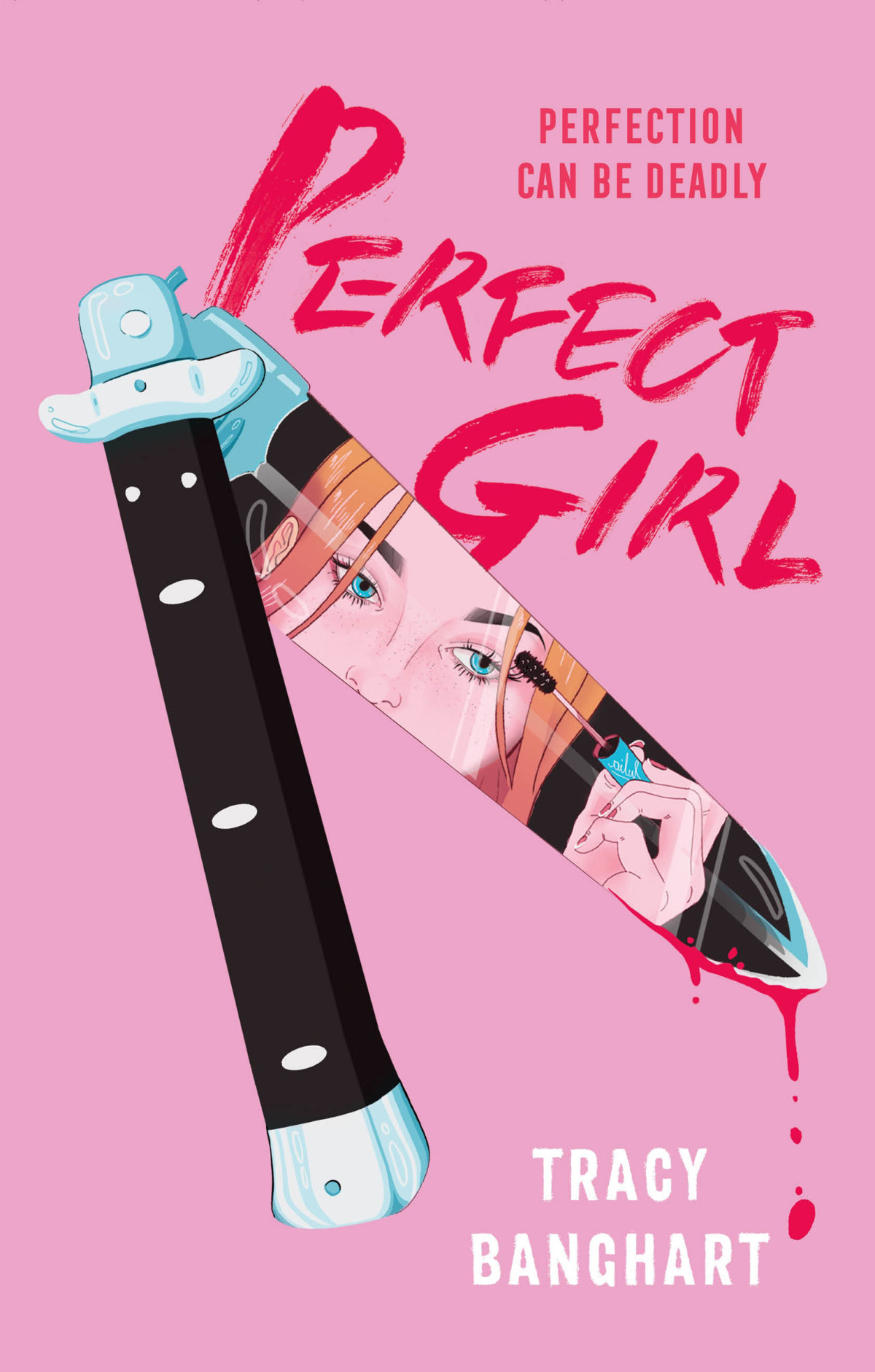 Perfect Girl Tracy Banghart