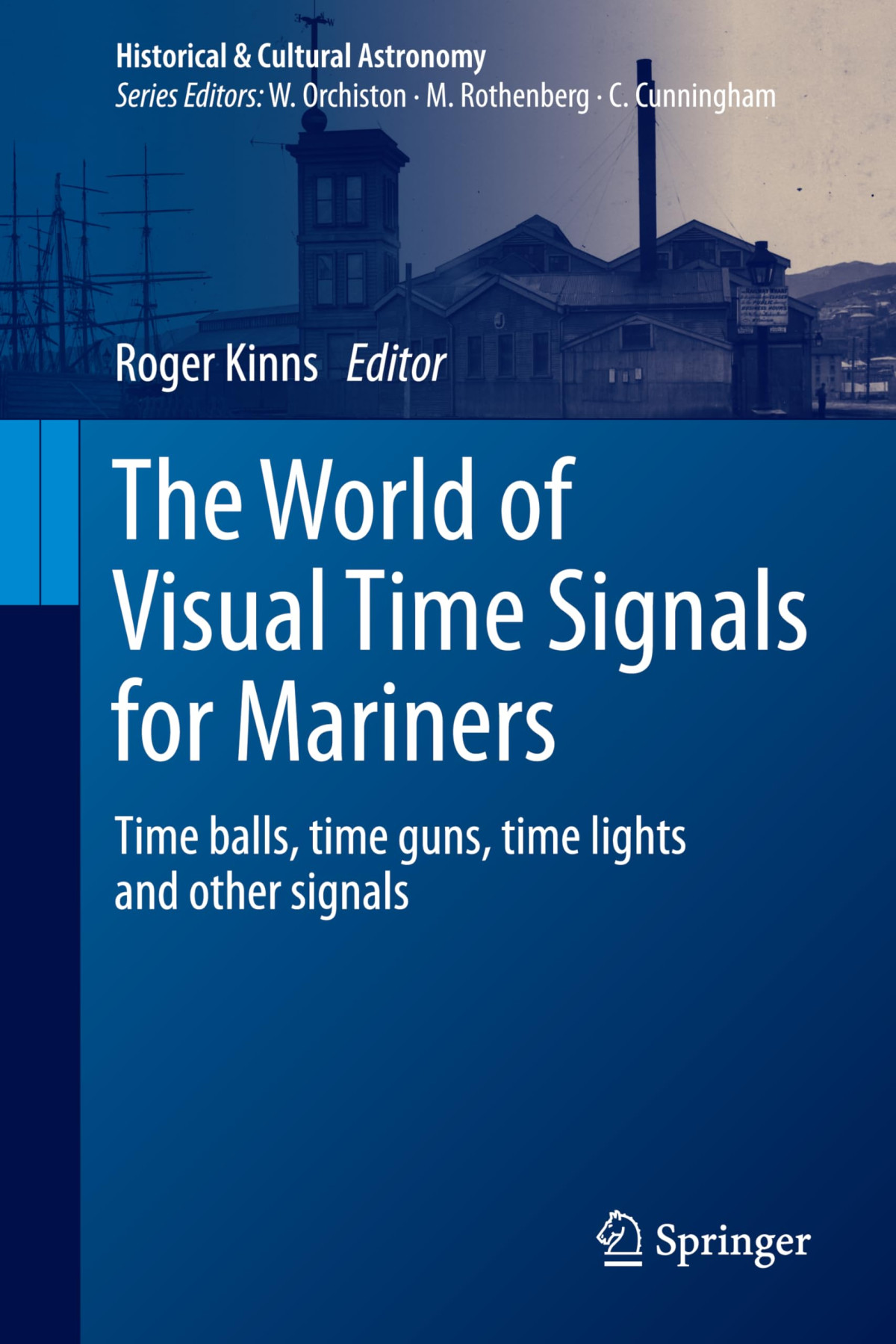 The World Of Visual Time Signals For Mariners 2024th Edition Roger Kinns