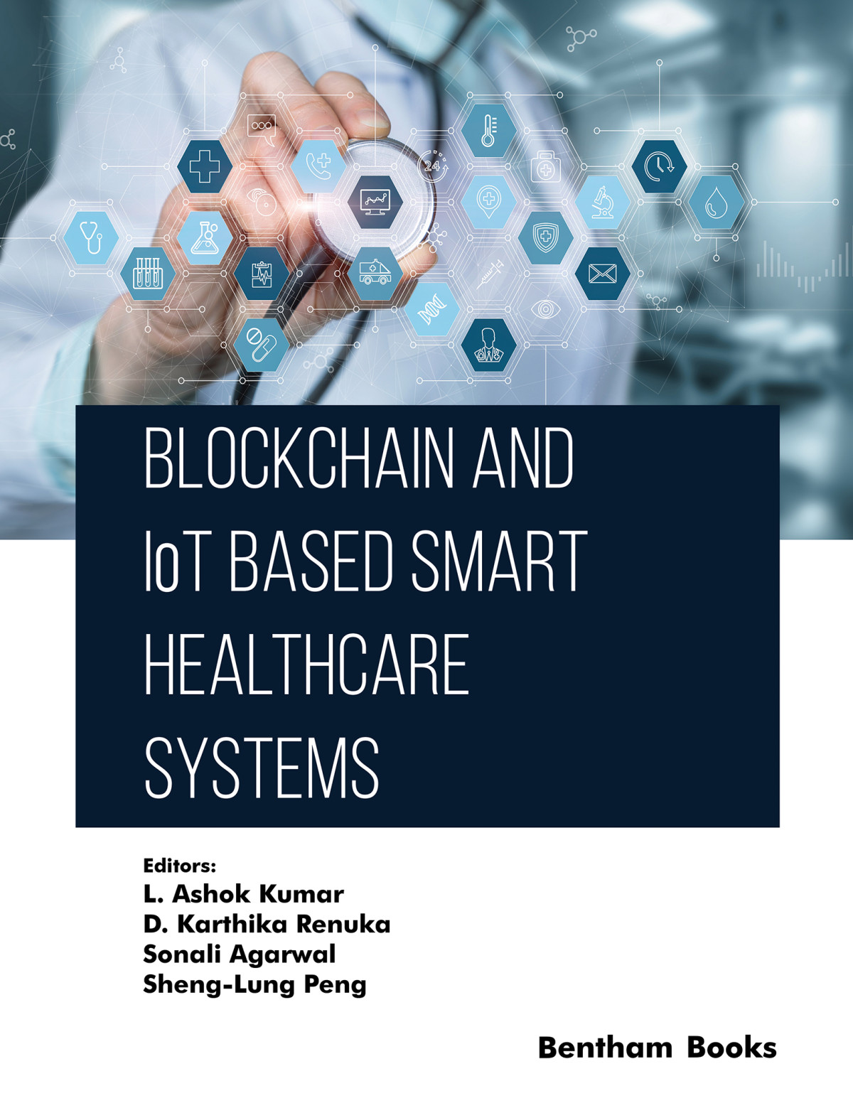 Blockchain And Iot Based Smart Healthcare Systems L Ashok Kumard