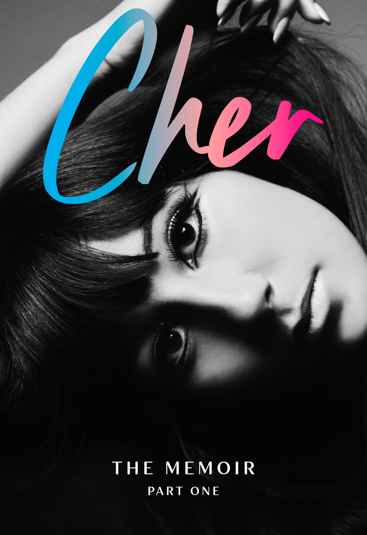 Cher The Memoir Part One Cher