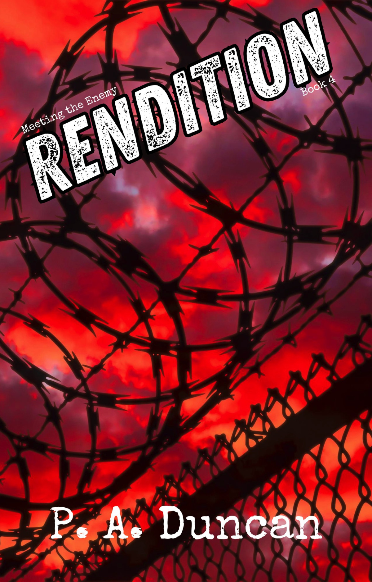 Rendition Meeting The Enemy Book 4 Duncan P A