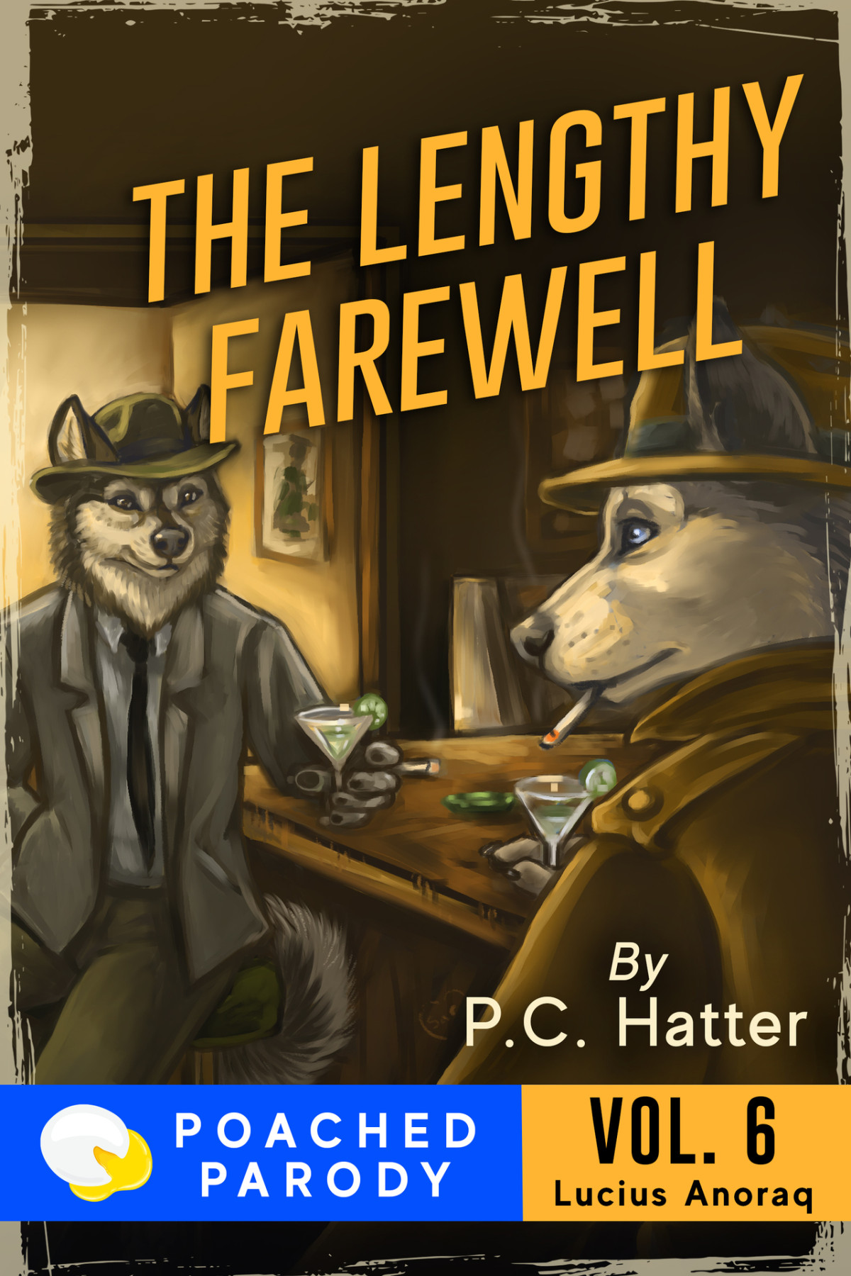 The Lengthy Farewell Poached Parody Lucius Anoraq Book 6 Bender