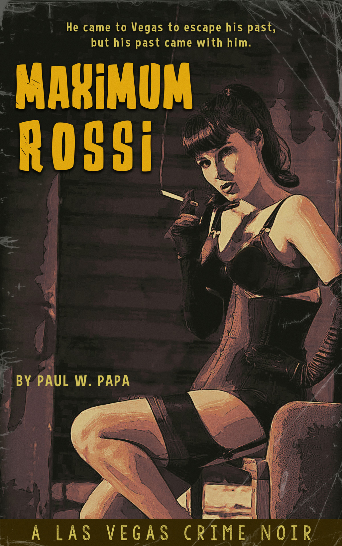 Maximum Rossi A Las Vegas Crime Noir Max Rossi Book 1 Papa
