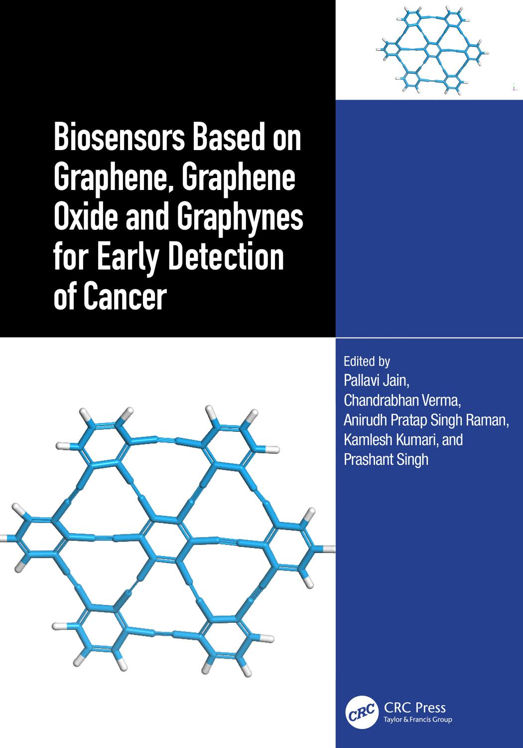 Biosensors Based On Graphene Graphene Oxide And Graphynes For Early Detection Of Cancer Pallavi Jain Chandrabhan Verma Anirudh Pratap Singh Raman Kamlesh Kumari Prashant Singh Eds