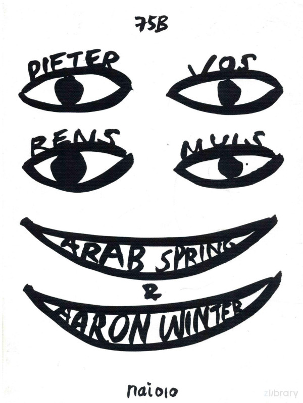Arab Spring Aaron Winter The Work Of 75b 2013th Edition Rens Muis Pieter Vos