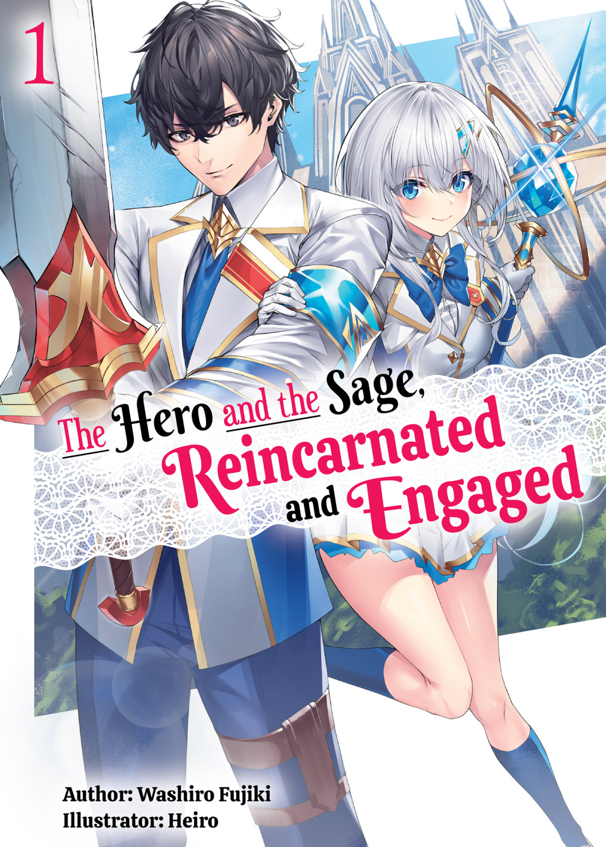 The Hero And The Sage Reincarnated And Engaged Volume 1 Washiro Fujiki