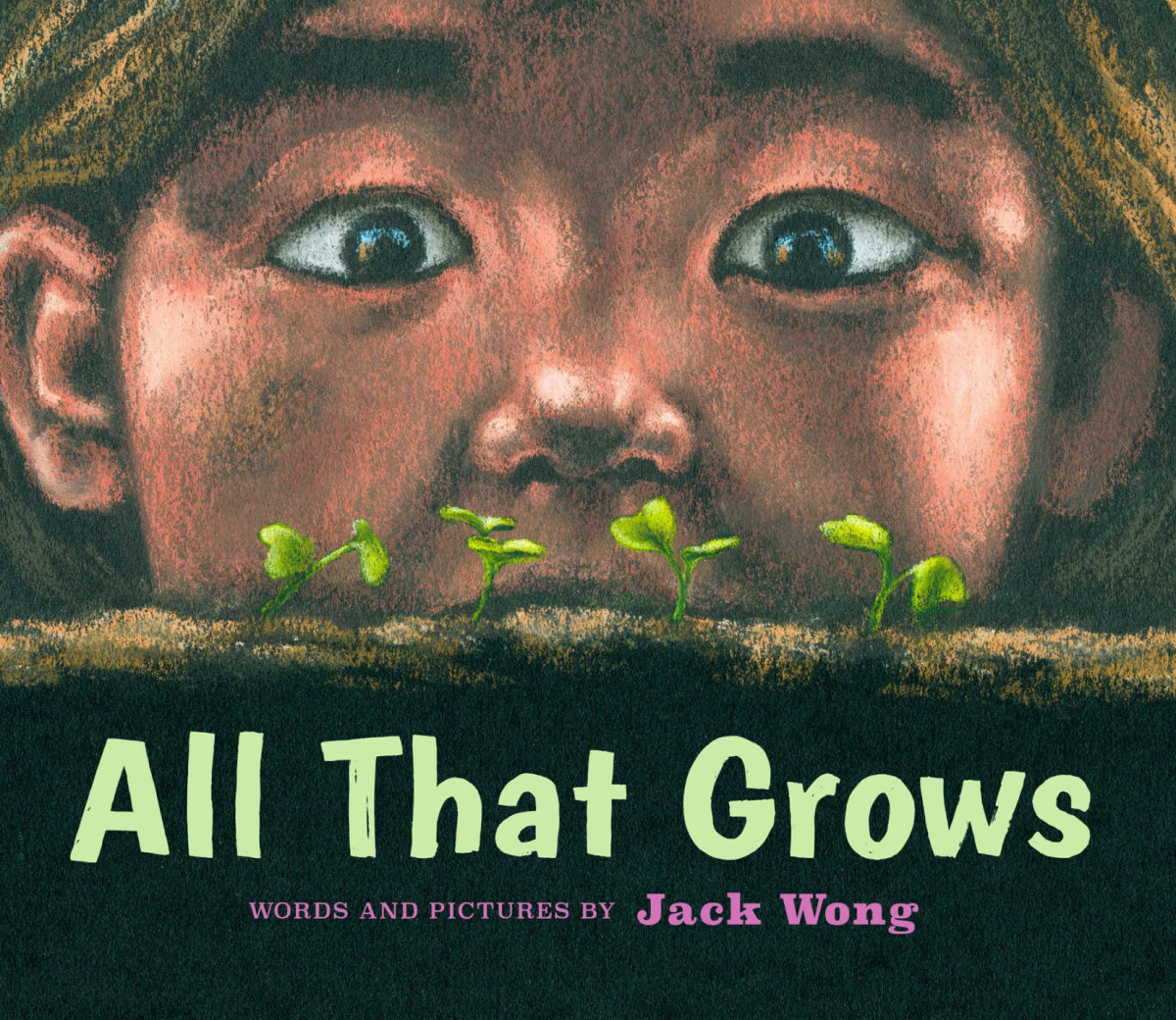 All That Grows Jack Wong Jack Wong