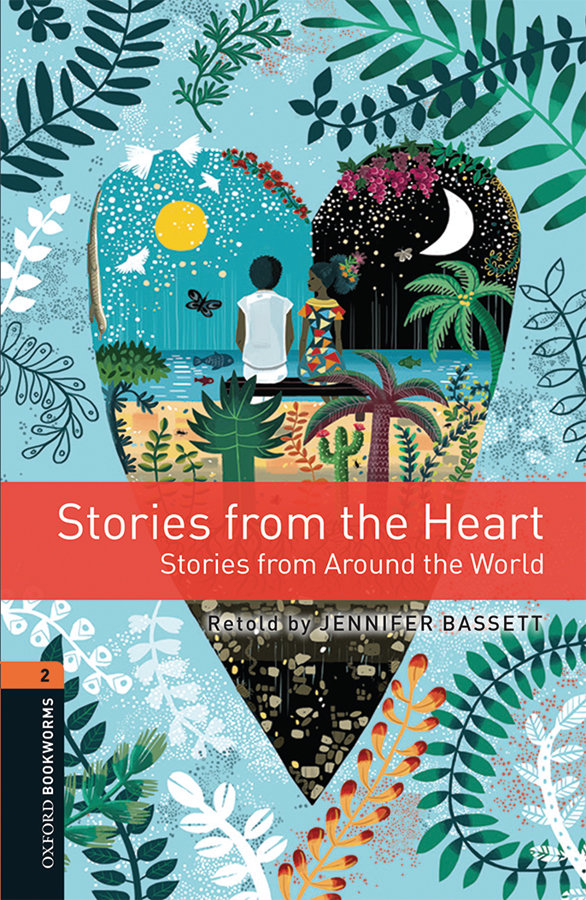 Stories From The Heart Stories From Around The World Jennifer Bassett