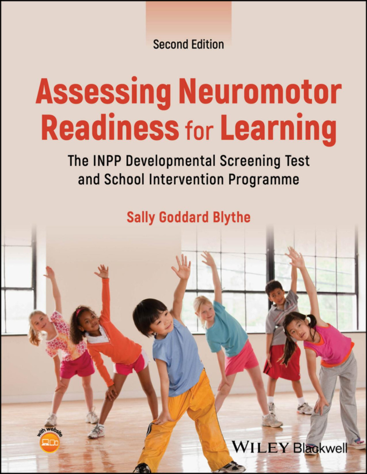 Assessing Neuromotor Readiness For Learning The Inpp Developmental Screening Test And School Intervention Programme Sally Goddard Blythe