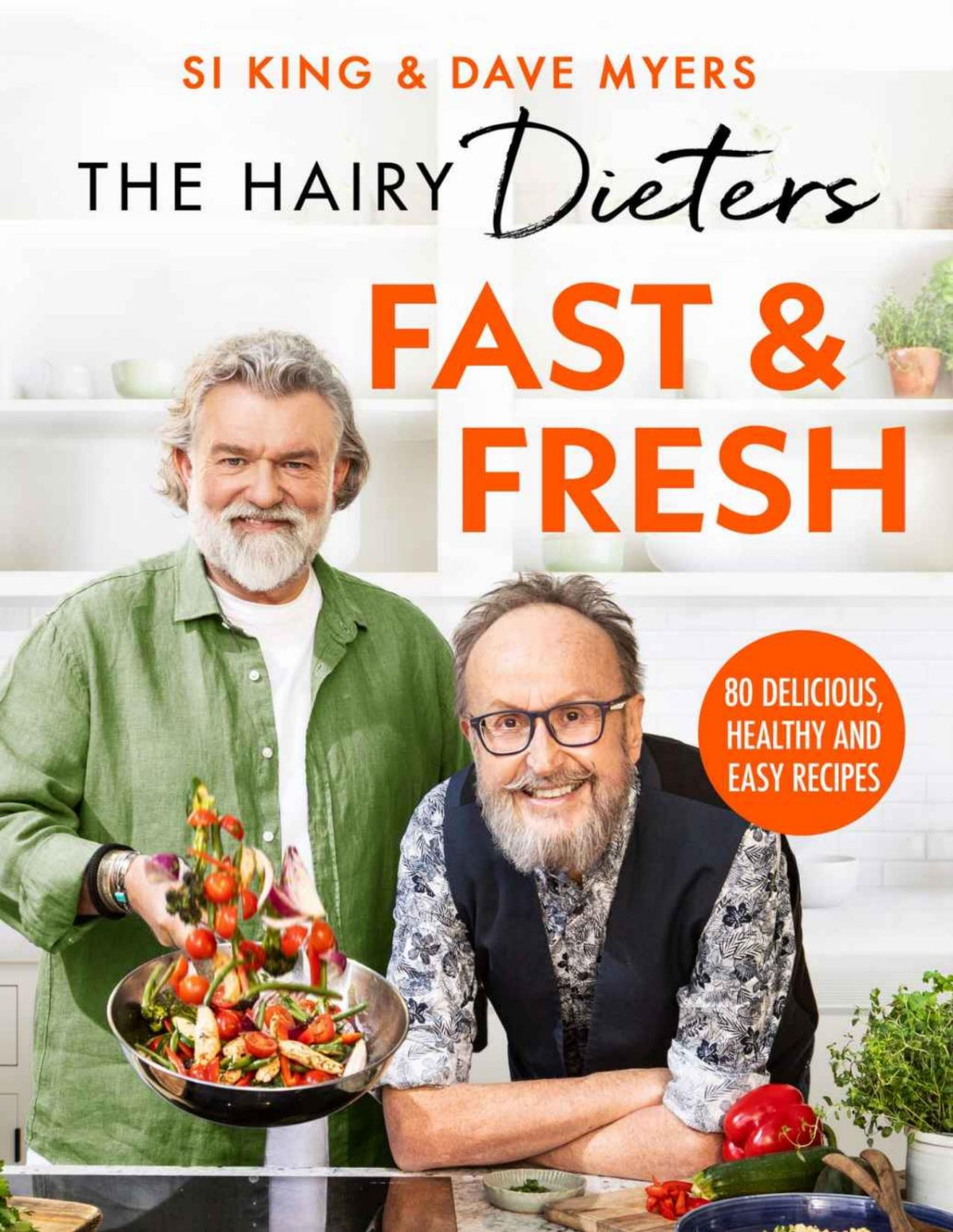 The Hairy Dieters Fast Fresh 80 Delicious Healthy And Easy Recipes Hairy Bikers