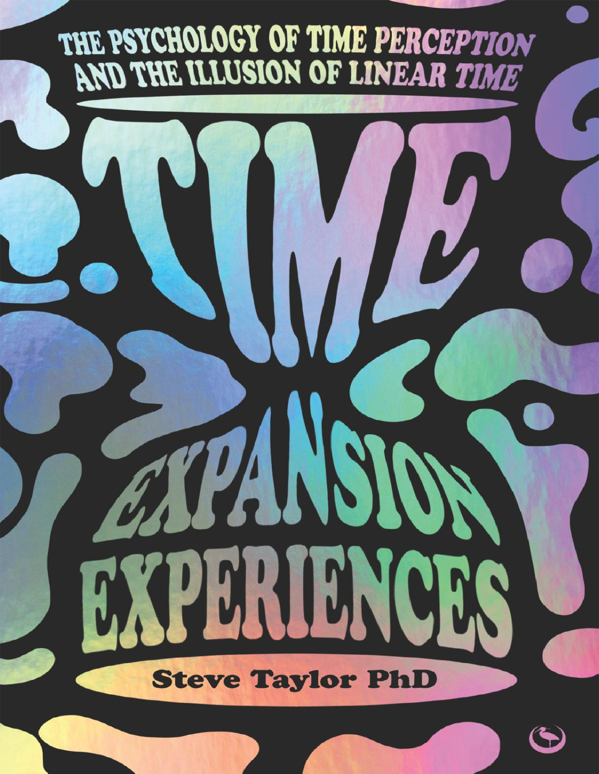 Time Expansion Experiences Steve Taylor