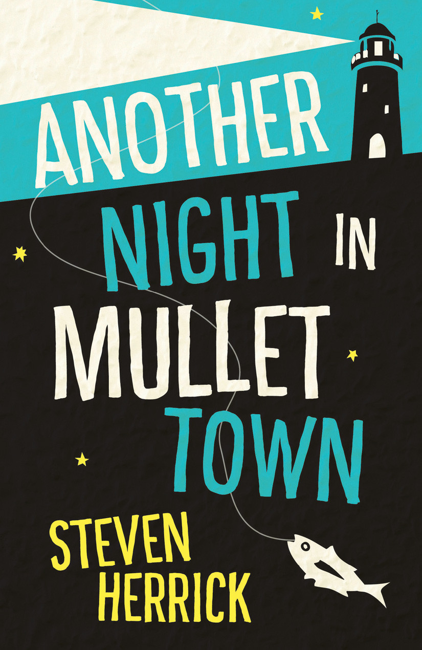 Another Night In Mullet Town Herrick Steven