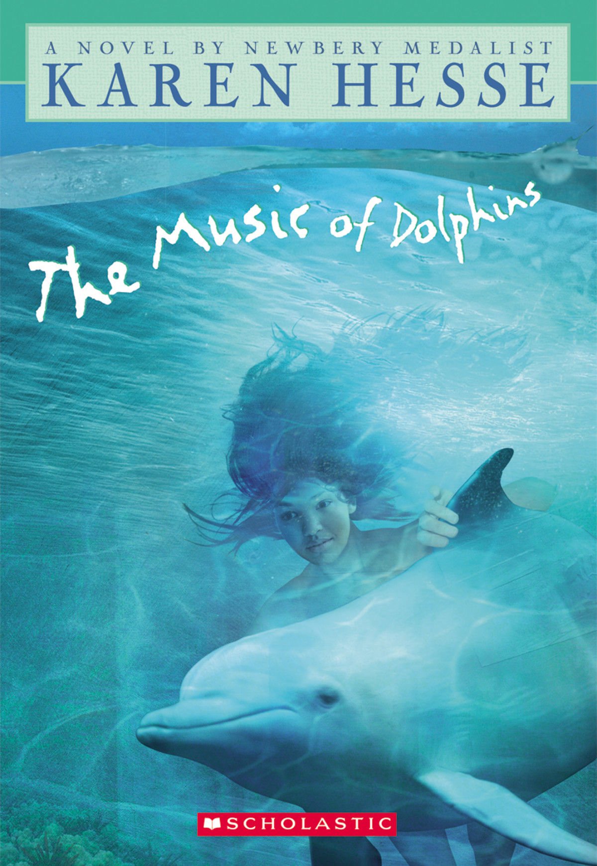 The Music Of Dolphins Hesse Karen