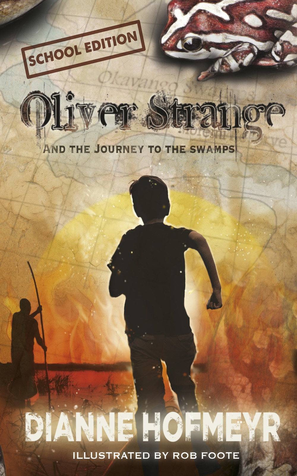 Oliver Strange And The Journey To The Swamps School Edition Hofmeyr Diane