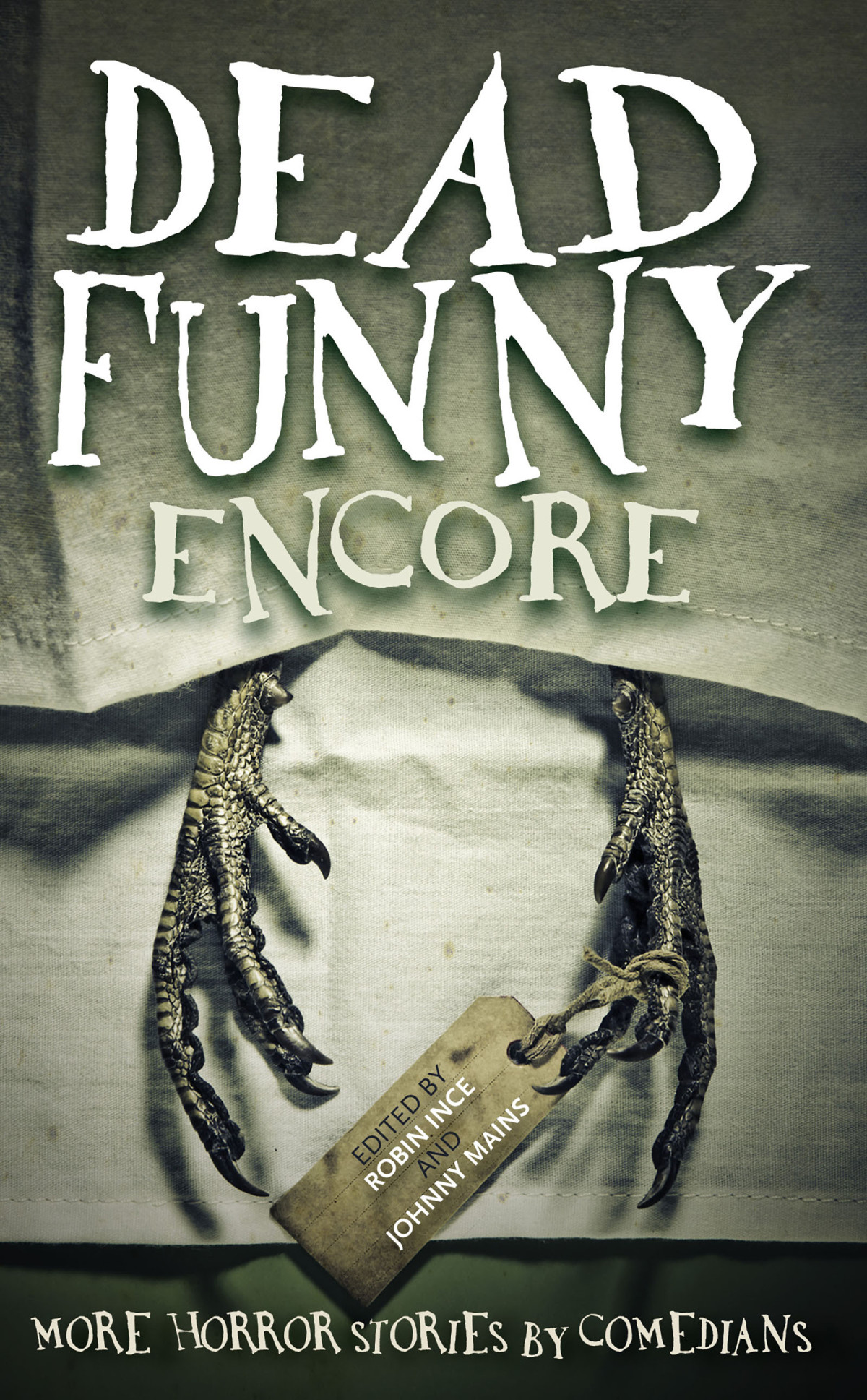 Dead Funny Encore Ince Robin Mains Johnny Editor