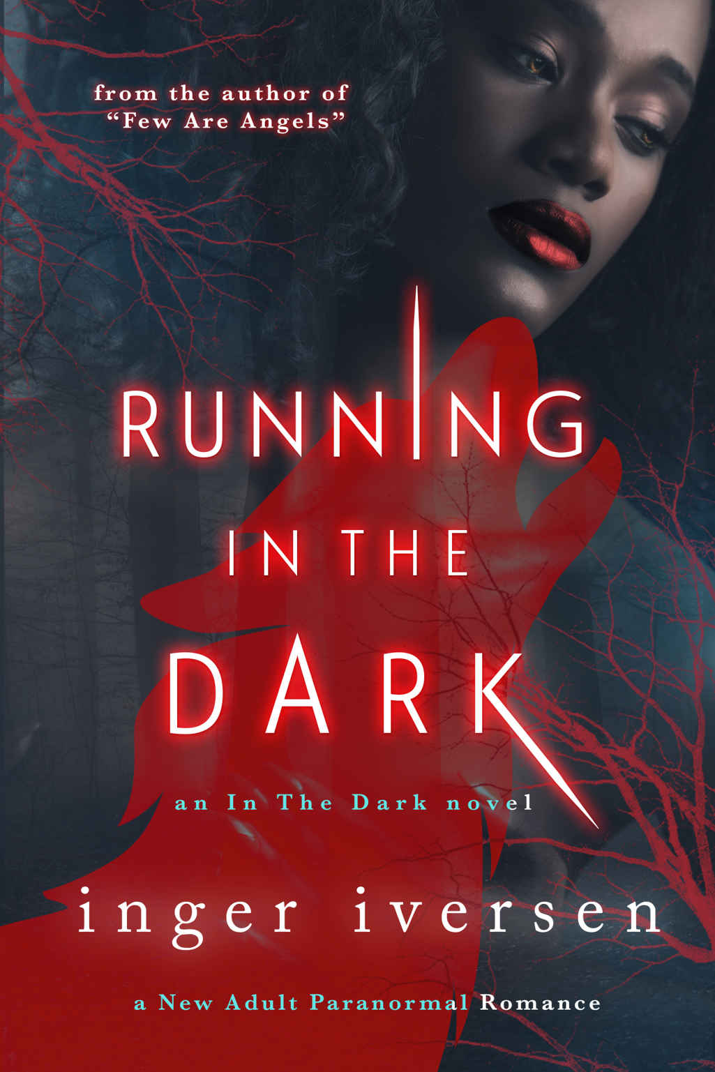 Running In The Dark New Adult Paranormal Romance Iversen Inger