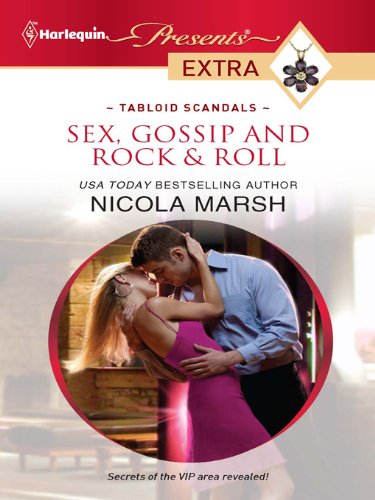 Sex Gossip And Rock Roll Tabloid Scandals 2 1st Edition Nicola Marsh