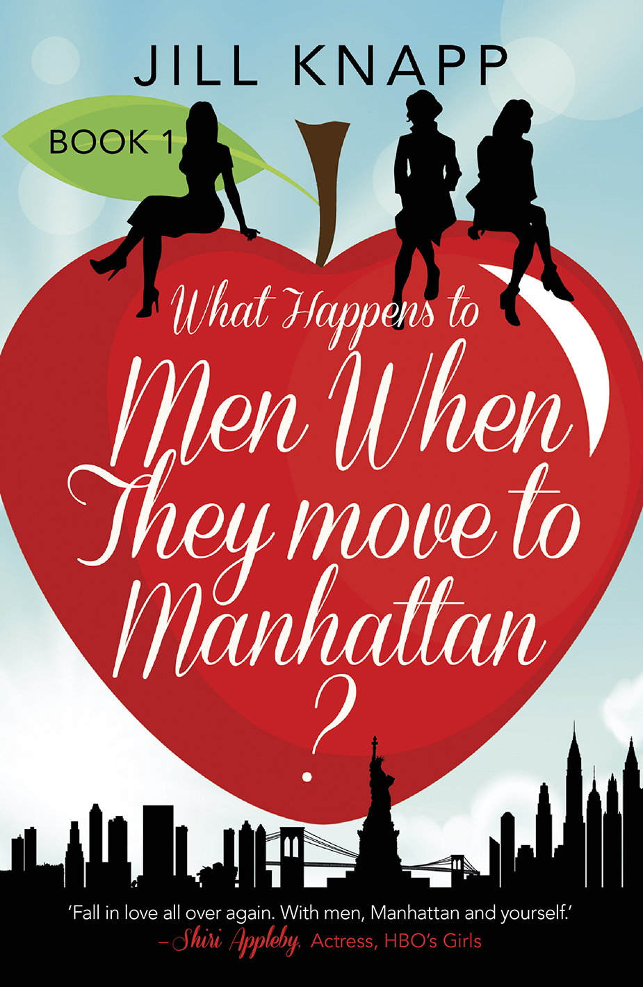 What Happens To Men When They Move To Manhattan Knapp Jill