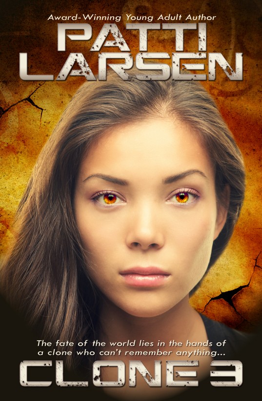 Clone Three The Clone Chronicles 1 Patti Larsen