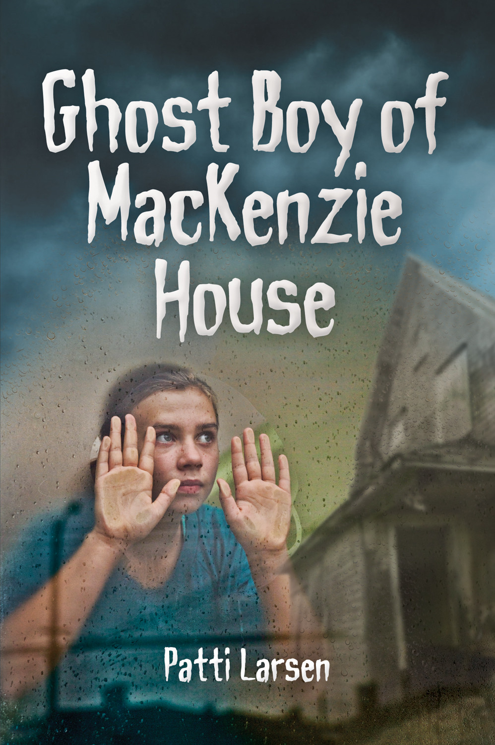 Ghost Boy Of Mackenzie House Larsen Patti