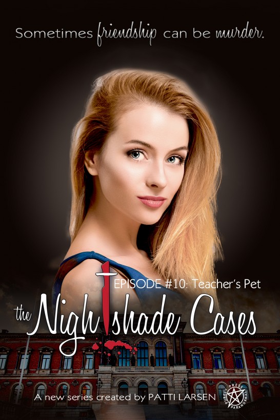 Teachers Pet Nightshade Cases Episode 10 Patti Larsen