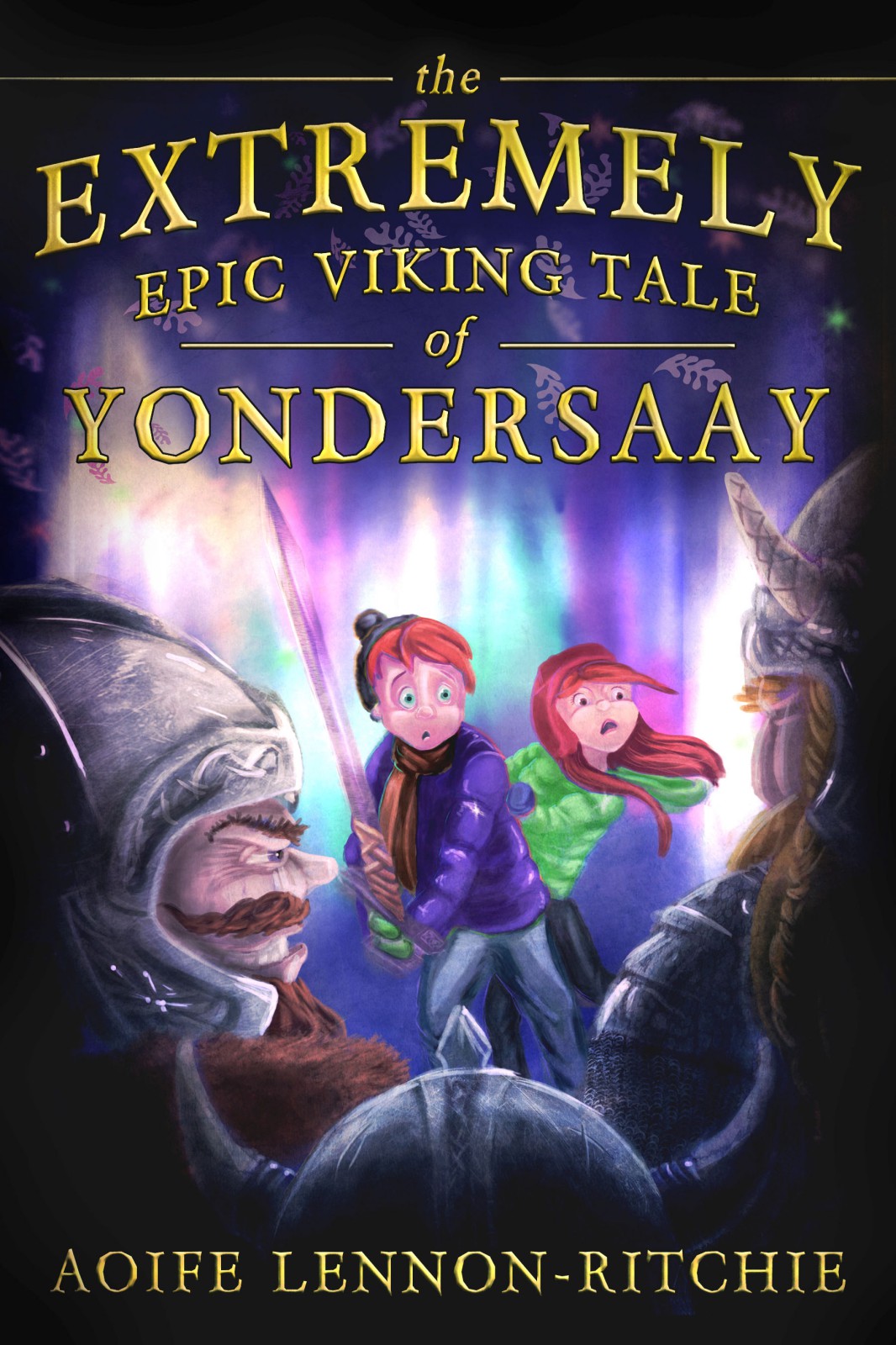 The Extremely Epic Viking Tale Of Yondersaay Lennonritchie Aoife