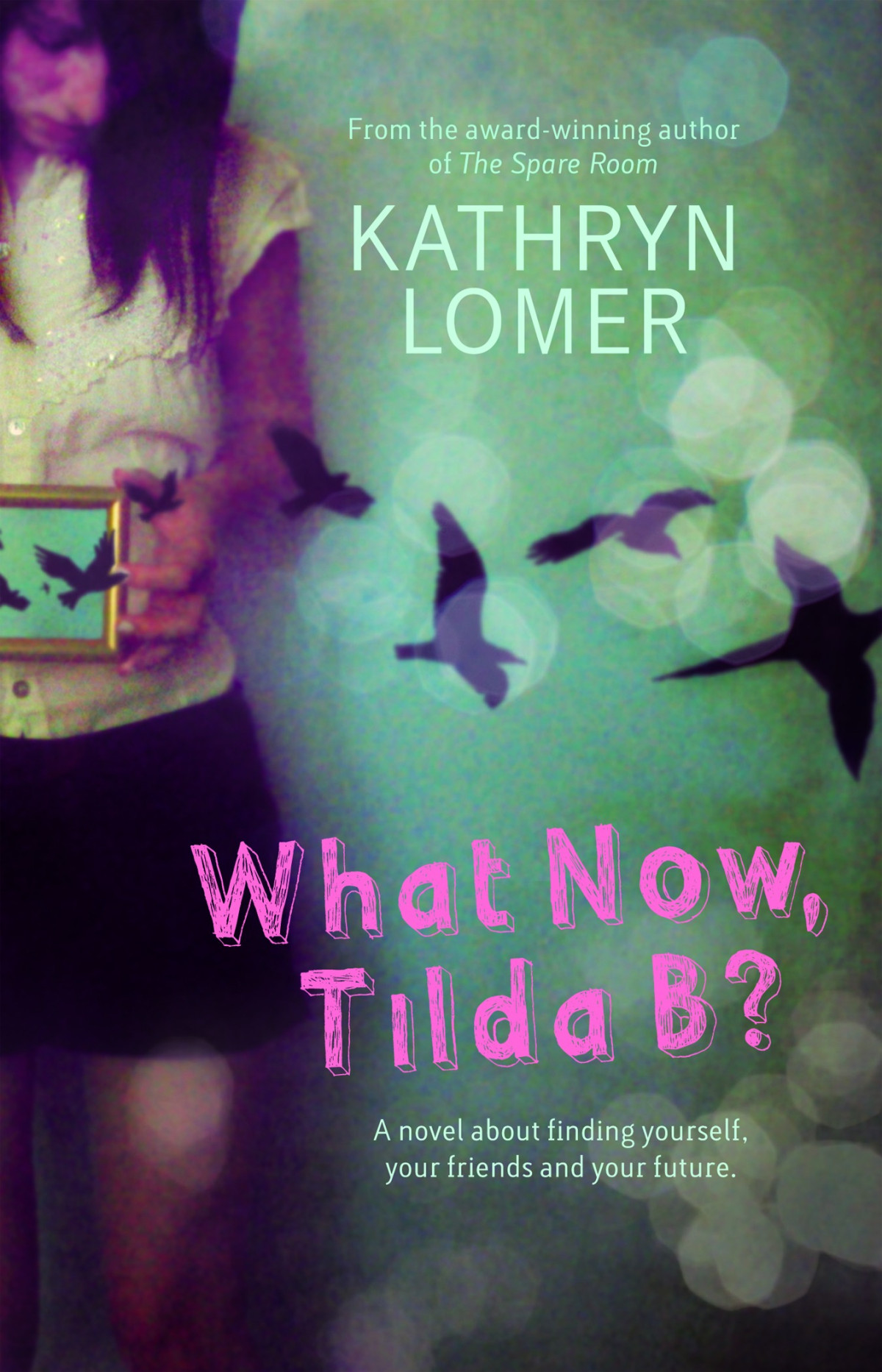 What Now Tilda B Lomer Kathryn