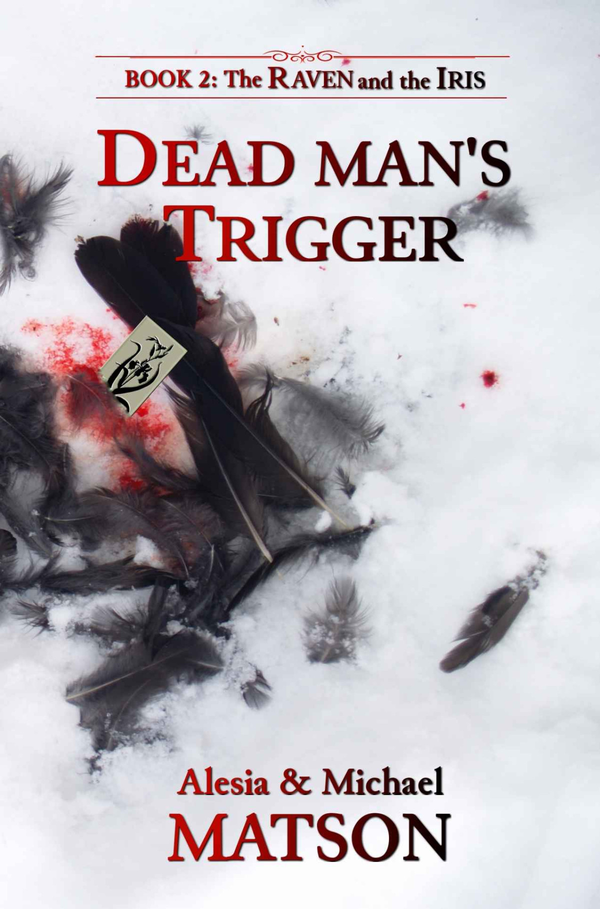 Dead Mans Trigger Matson Alesia Matson Michael