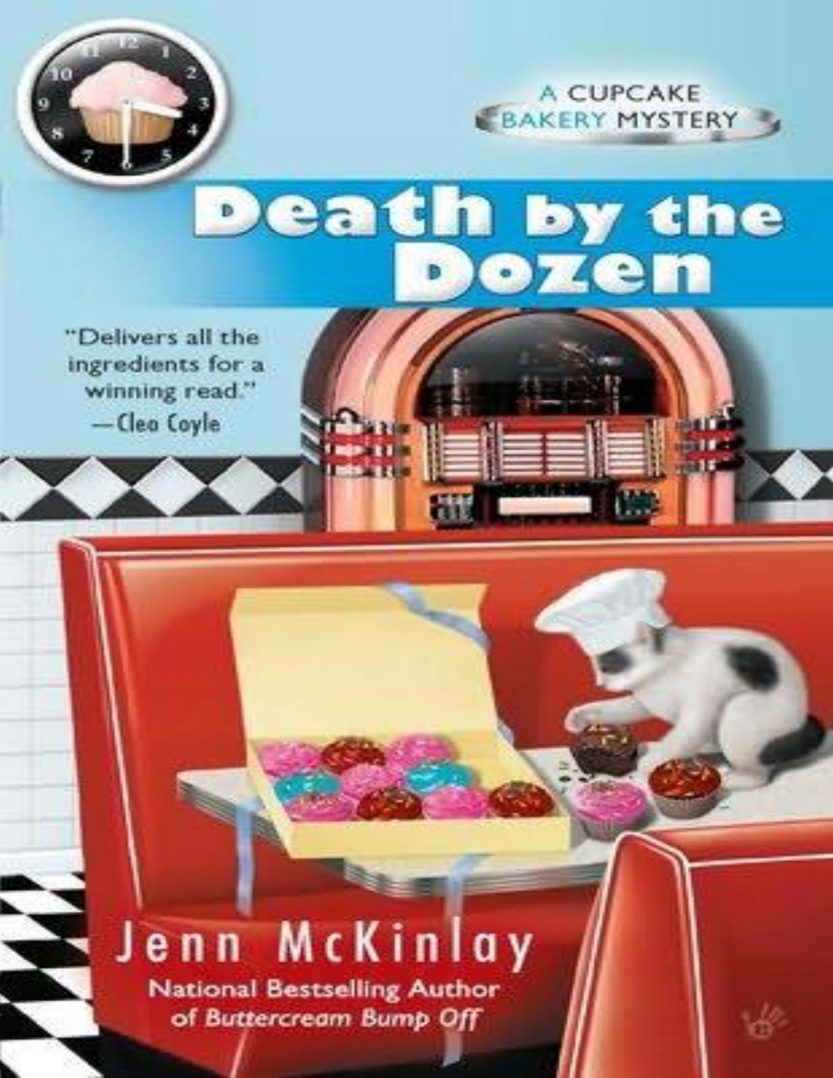 Death By The Dozen Cupcake Bakery Mystery 3 Kindle Jenn Mckinlay