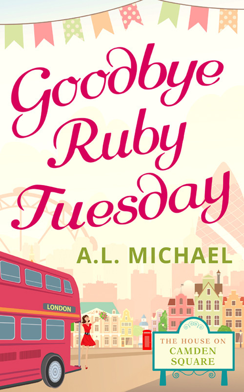 Goodbye Ruby Tuesday Michael A L