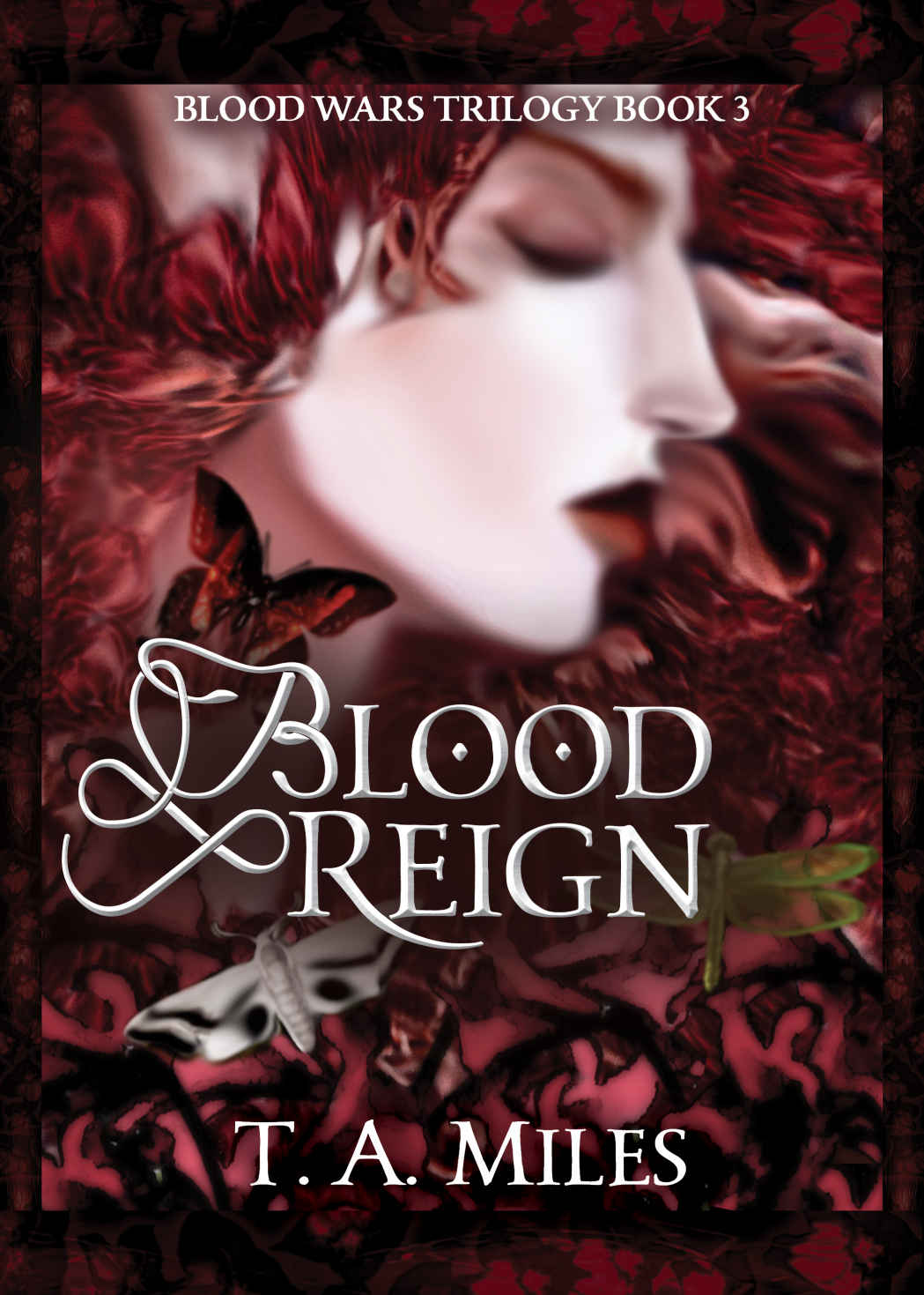 Blood Reign Miles T A